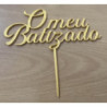 Topo de Bolo O Meu Batizado 15cm Ouro